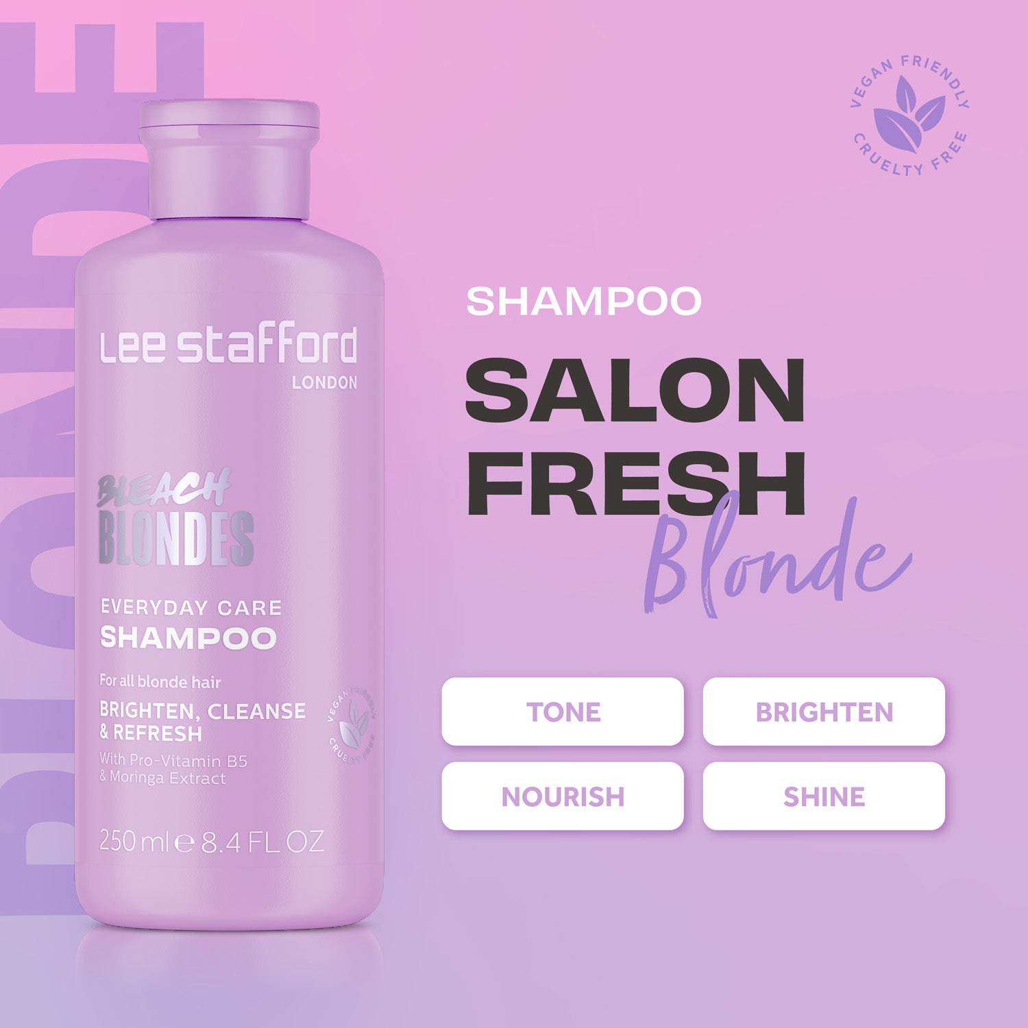 Lee Blondes Everyday Care Tone Saving Shampoo – Lee Stafford UK